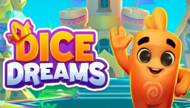 【Dice Dreams】どんなゲームなの？？全部英語だけと楽しめるの？？実際にプレイしてみた感想まとめ